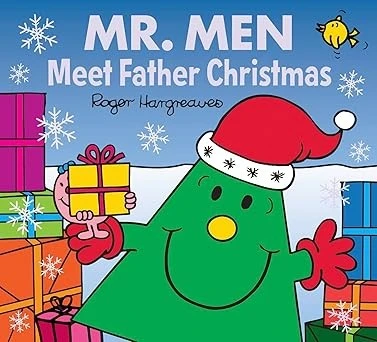 Mr. Men: Meet Father Christmas (Mr. Men & Little Miss Celebrations): The Perfect Christmas Stocking Filler Gift for Young Children